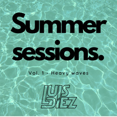 Summer Sessions - Vol 1. (Heavy Waves)