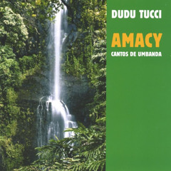 Saudação a Cabocla Yamar · Dudu Tucci