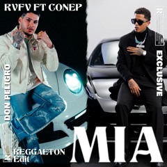 MIA [REGGAETON EDIT] CONEP FT RVFV