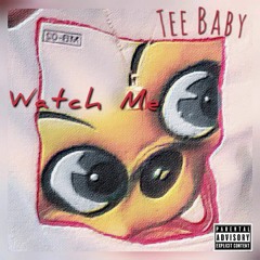 WATCH ME