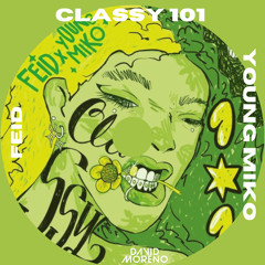 Feid, Young Mike - Classy 101 (David Moreno Extended)