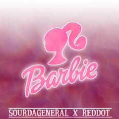 -Barbie-💋 RedDot Ft SourDaGeneral