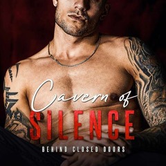 ✔Audiobook⚡️ Cavern of Silence: A Dark Military Romance (Behind Closed Doors Book 4)