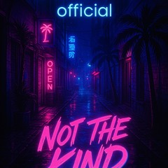 Not The Kind