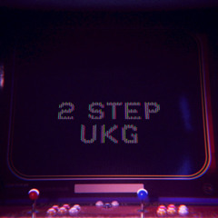 UkG 2step mix