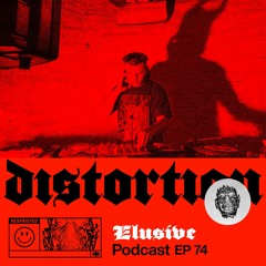 Distortion Podcast LXXIV with Elusive