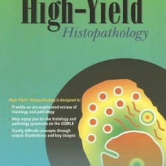 [View] KINDLE 💚 High-Yield Histopathology by  Ronald W. Dudek [EBOOK EPUB KINDLE PDF