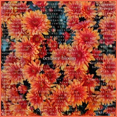 amethxyst, Blank Ambition, Layne Arpeggi & duskheart - october bloom
