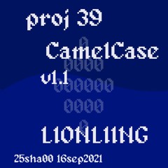 proj39 Camel Case v1.1 (LIONLIING)