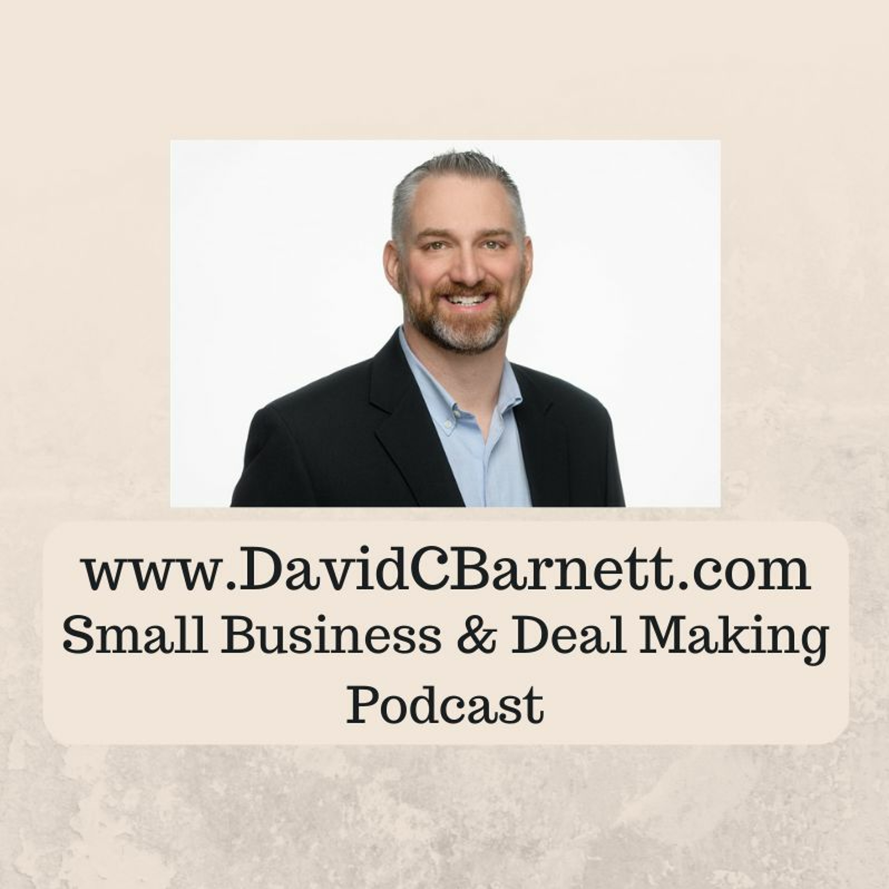 David C Barnett Small Business and Deal Making M&A SMB