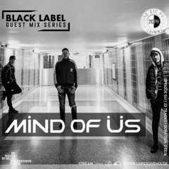 Black Label 041 | Mind Of Us
