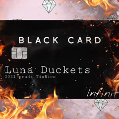 Black Card - Luna Duckets