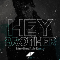 Avicii- Hey Brother (Lurre Hardstyle Remix)