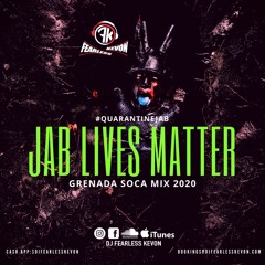 DjFearlessKevon - Jab Lives Matter (Grenada Soca Mix 2020)