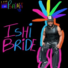 ISHI BRIDE