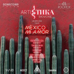 Tulum Artistika Showcase