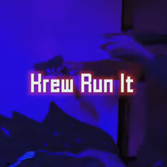 Krew Shuns x KrewKam - KREW RUN IT (prod. Illsounz)