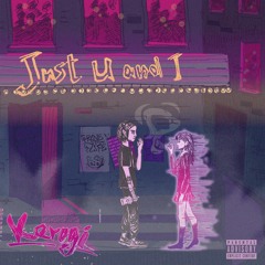 Just U and I