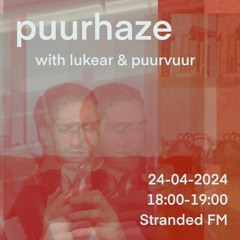 puurhaze w/ lukear & puurvuur | 24-04-2024 | Stranded FM