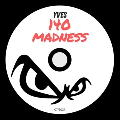 140 MADNESS