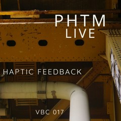 PHTMLIVE 017 VBC - Haptic Feedback