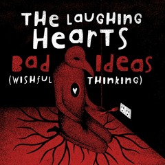 Bad Ideas (Wishful Thinking)