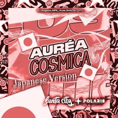 Áurea cósmica - Japanese Version [Super Slowed]