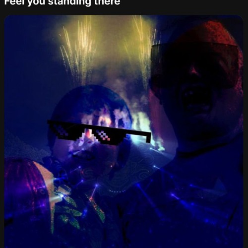 Feel you standing there