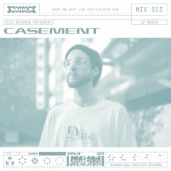 ecco records mix 013 - Casement