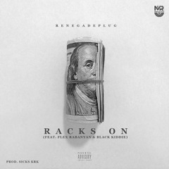 Racks On (feat. Flex Rabanyan & Black Kiddie) - Prod. Sicks KRK