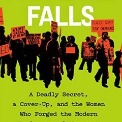 VIEW EBOOK 📝 Paradise Falls: A Deadly Secret, a Cover-Up, and the Women Who Forged t