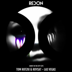 Tom Rotzki, Roysat - Las Vegas (Teaser) Ghost in the City EP