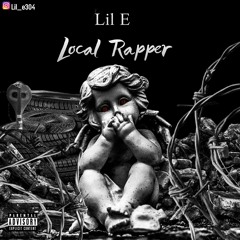 Lil E - Local Rapper