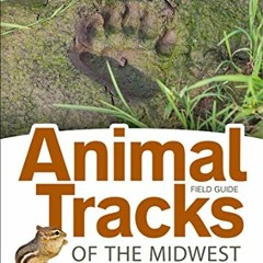 Read online Animal Tracks of the Midwest Field Guide: Easy-to-Use Guide with 55 Track Illustrations
