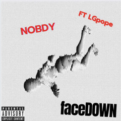 FaceDown (feat. LG Pope)