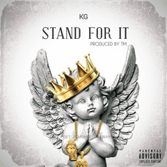 KG - Stand For It (prod.by TM)