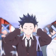 "Shoya never hangs out with anyone, what a loser"