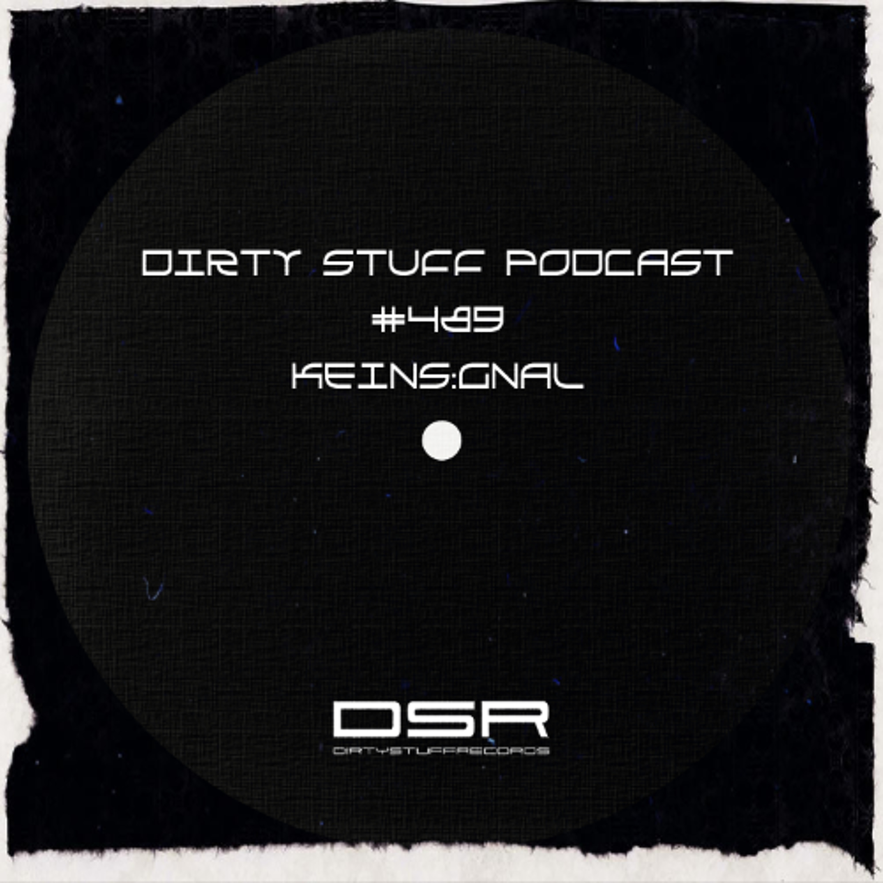 Dirty Stuff Podcast #489 | Keins:gnal | 28.10.2025 episode artwork