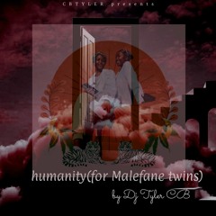 Humanity (for Malefane twins)