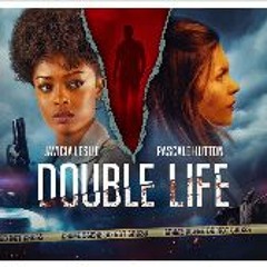 Double Life (2023) FullMovie MP4/HD 3028