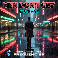 Men Don't Cry (Retro Mix)