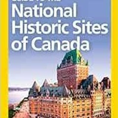 Download pdf National Geographic Guide to the National Historic Sites of Canada by National Geograph