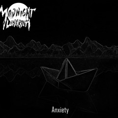 Madnight Lunarium - Anxiety