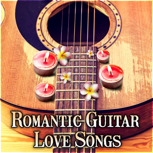 Stream Romantic Love Songs Academy | Listen to Romantic Guitar Love Songs:  Relaxing Guitar Music for Lovers, Intimate Moments, Instrumental Piano  Melodies playlist online for free on SoundCloud