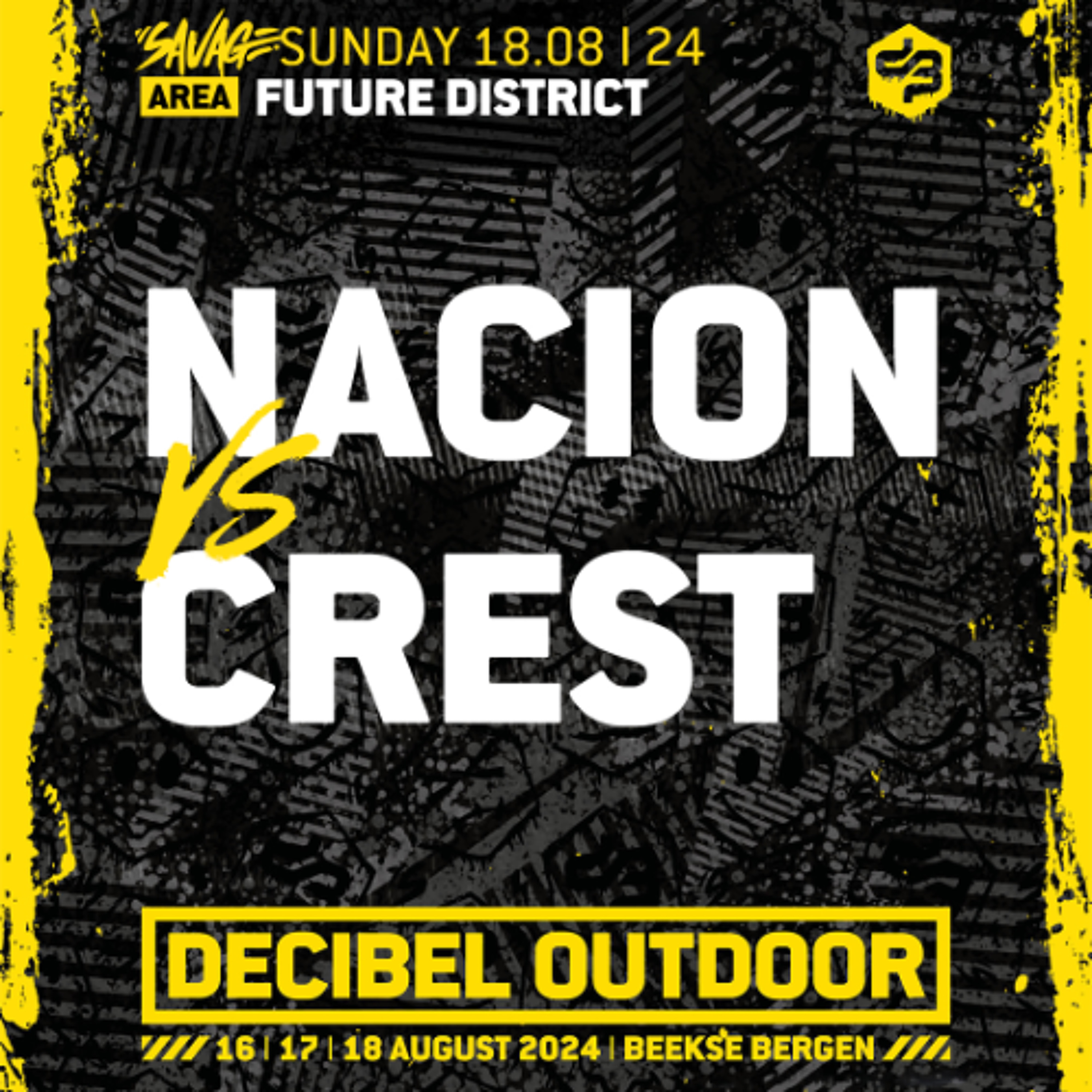 Nacion vs Crest | Decibel outdoor 2024 | Future District | SAVAGE SUNDAY episode artwork