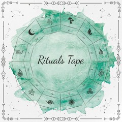 Tapes for Rituals.