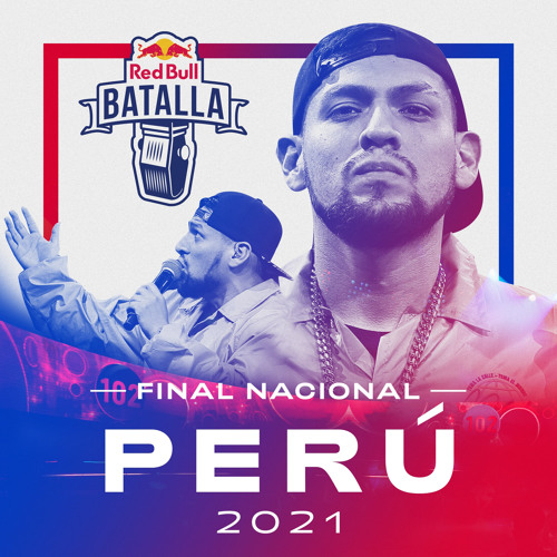 Stream Red Bull Batalla Listen To Final Nacional Perú 2021 Live