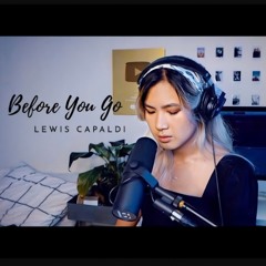Before You Go - Lewis Capaldi (Cover) by : Ysabelle Cuevas