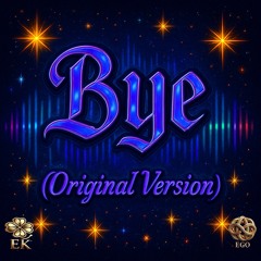 Bye Remastered