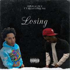 Losing (feat. Quay Presii)